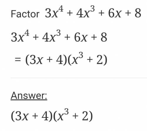 6. (03.02) Factor completely 3x4 + 4x3 + 6x + 8. (1 point)