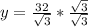 y = \frac{32}{\sqrt 3}*\frac{\sqrt 3}{\sqrt 3}