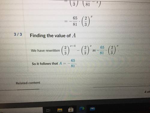 What is the value of A when we rewrite
(2/3)^x+4 - (2/3)^x as A • (2/3)^x