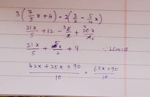 Which is the simplified form of the expression 3(7/5x + 4) - 2(3/2 - 5/4)x)