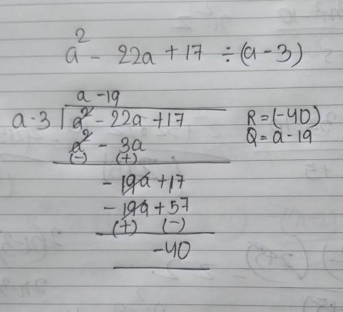 Using long division perform (a2-22a+17) divide (a-3)