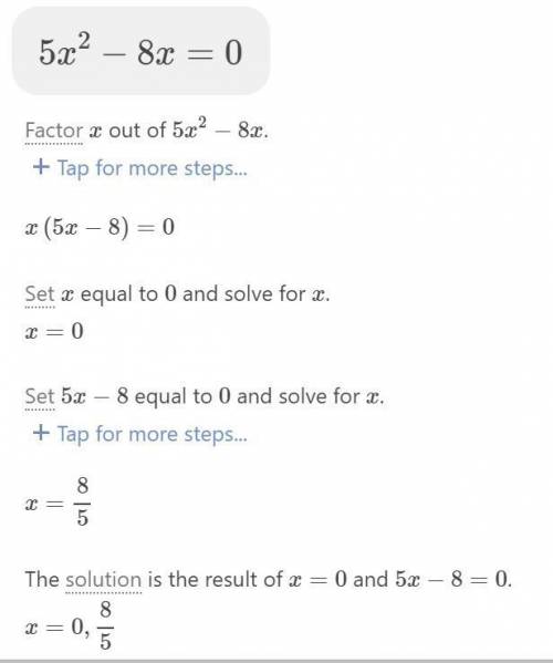 What are the solutions to this equation:  5x^2-8x=0