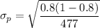 \sigma_p = \sqrt{\dfrac{0.8(1-0.8)}{477}}