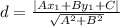 d=\frac{|Ax_1+By_1+C|}{\sqrt{A^2+B^2} }