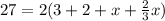 27 = 2(3 + 2 + x  + \frac{2}{3}x)