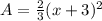 A = \frac{2}{3}(x+3)^2