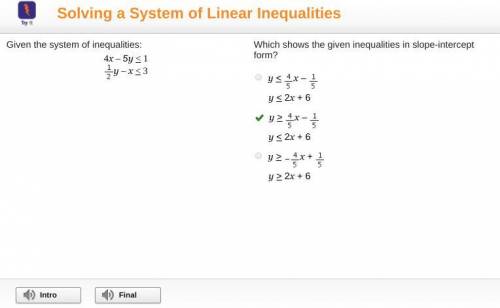 Given the system of inequalities:   4x – 5y <  1 y – x <  3 which shows the given inequalities