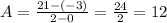 A = \frac{21 - (-3)}{2 - 0} = \frac{24}{2} = 12