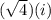 (\sqrt{4})( i )