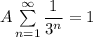 A \sum \limits ^{\infty}_{n =1} \dfrac{1}{3^n}= 1