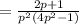 =\frac{2p+1}{p^2\left(4p^2-1\right)}