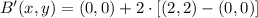 B'(x,y) = (0,0) + 2\cdot [(2,2)-(0,0)]