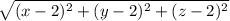 \sqrt{(x-2)^2+(y-2)^2+(z-2)^2}
