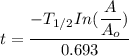 t = \dfrac{-T_{1/2} In (\dfrac{A}{A_o})}{0.693}