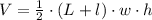 V = \frac{1}{2}\cdot (L+l)\cdot w\cdot h
