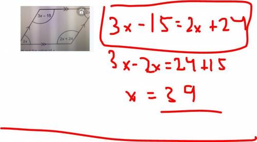 The diagram shows a parallelogram.

>2x3x - 152x + 242xWork out the value of x.