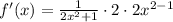 f'(x) = \frac{1}{2x^2+1} \cdot 2 \cdot 2x^{2-1}