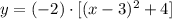 y = (-2) \cdot [(x-3)^{2}+4]
