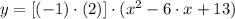 y = [(-1)\cdot (2)]\cdot (x^{2}-6\cdot x +13)