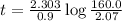 t=\frac{2.303}{0.9}\log\frac{160.0}{2.07}