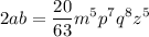 \displaystyle 2ab=\frac{20}{63}m^5p^7q^8z^5