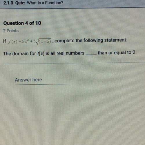 the domain for f(x) is all real numbers than it equal to 2.