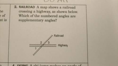 Amap shows a railroad crossing on a highway as shown below which of the numbered angles are suppleme