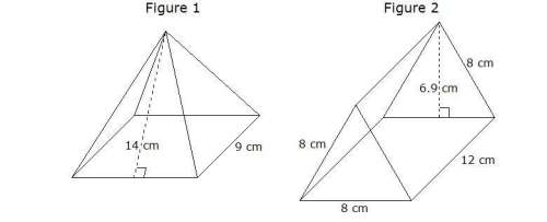 Figure 1 is a square pyramid. figure 2 is a right triangular prism. complete the followi