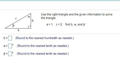 Q5 q17.) use the right triangle and the given information to solve the triangle.