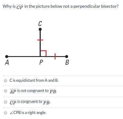 Answer soon !  why is cp ¯ in the picture below not a perpendicular bisector?  a.