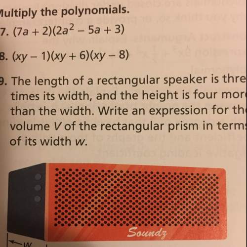 9. the length of a rectangular speaker is three times its width, and the height is four more