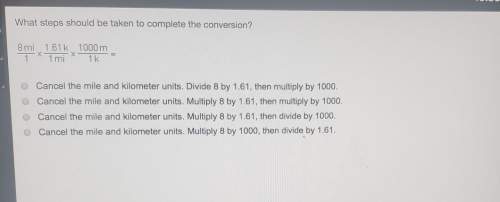What steps should be taken to complete the conversion? 8mi 1.61k 1000mtx 1mi *1k =