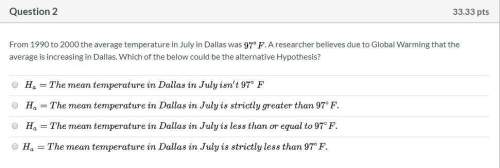 From 1990 to 2000 the average temperature in july in dallas was 97∘ f. a researcher believes due to