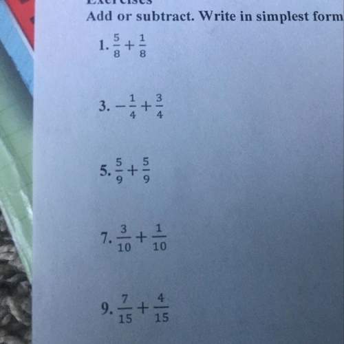 Ihave a lot of trouble in math. can you guys me with these questions?