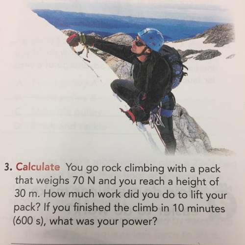 You go rock climbing with a pack that ways 79 n and you reach a height of 30 m. how much work did yo
