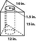 Acylindrical center has been removed from the triangular prism shown above. which is closest to the