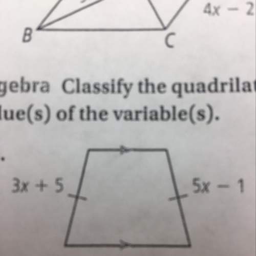 Classify the quadrilateral. then find the values of the variables.