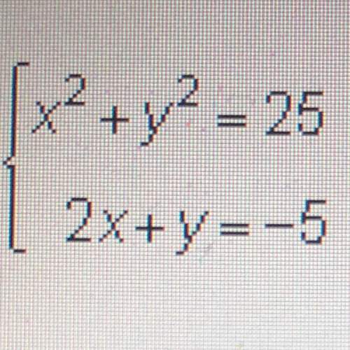 69 !  what are the solutions of the following system?  {x² + y² = 25 { 2x+y=