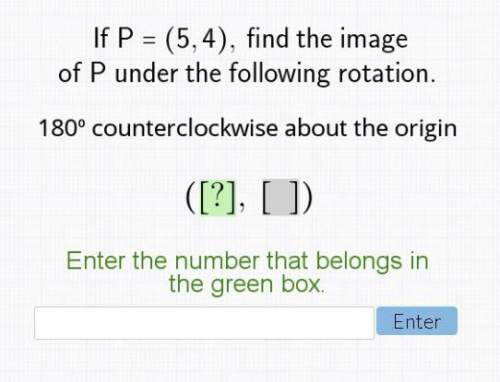 if p = (5,4)  find the image of p under the following rotation 1 80 counterclockw