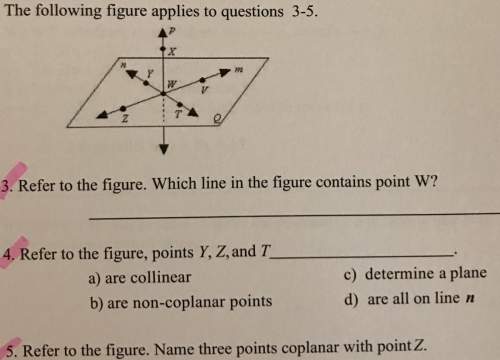 Need on !  3. refer to the figure. which line in the figure contains point w ? &lt;