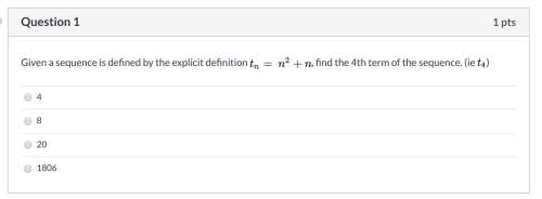 Given a sequence is defined by the explicit definition latex: t_n=\: n^2+nt n = n 2 + n, find the 4