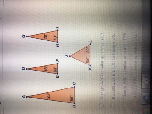 Which statement is true about these triangles figure is not to scale which statement is true a