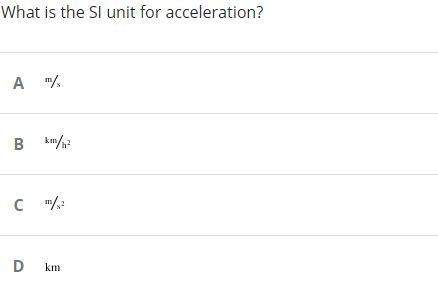 What is the si unit for acceleration?  multiple choices in image.