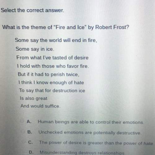 What is the theme of “fire and ice” by robert frost?  some say the world will end in fir