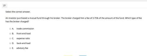 An investor purchased a mutual fund through his broker. the broker charged him a fee of 3.75% of the