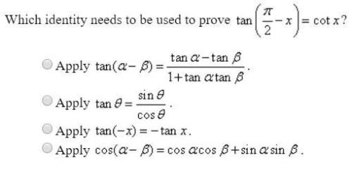 Which identity needs to be used to prove tan (pi/2 - x) = cot x