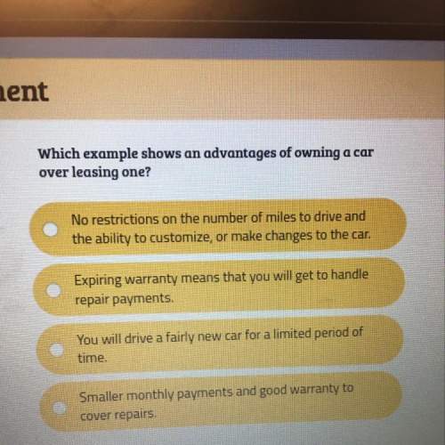 Which example shows an advantages of owning a car over leasing one?  no restrictions on