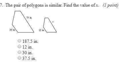 The pair of polygons is similar. find the value of x a. 187.5 in b. 12 in c. 30 in