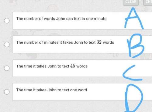 John can text 45 words per minute. you want to know how long it will take him to text 32 words. if y