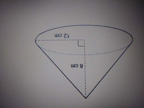 What is the approximate volume of the cone?  use 3.14 for pi a. 1206 cm  b.